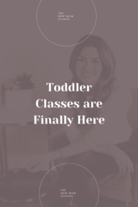 Toddler Classes are Finally Here