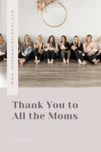 Thank You to All the Moms