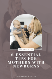 6 Essential Tips for Mothers With Newborns
