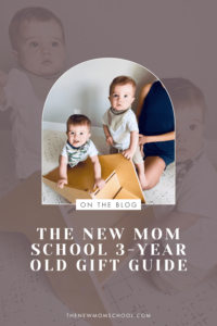 The New Mom School 3- Year Old Gift Guide