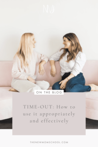 Time-Out: How to use it appropriately and effectively