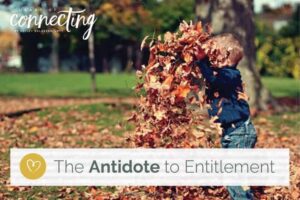 The antidote to entitlement