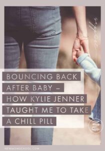 bouncing back after baby how Kylie Jenner taught me to take a chill pill