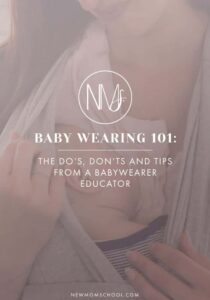 baby wearing 101 the do's, don't and tips from a baby wearer educator