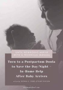 Until Newborns Arrive with a Technical Manual, Turn to a Postpartum Doula to Save the Day/Night – In-Home Help After Baby Arrives