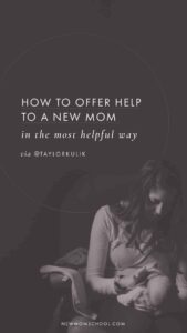 How to Offer Help to a New Mama