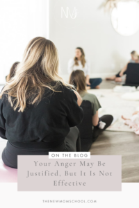 Your anger may be justified, but it is not effective