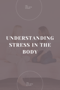 Understanding Stress in the Body