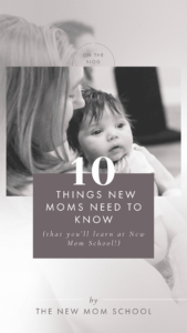 10 Things New Moms Need To Know