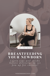 Breastfeeding Your Newborn