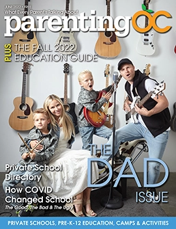Parenting OC magazine June 2022 cover, The Dad Issue, featuring a family with guitars and children, highlighting private school directory and education topics.
